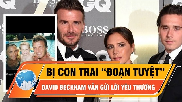 Bị con trai ''đoạn tuyệt'', David Beckham vẫn nhắn: ''Cha mẹ yêu con''